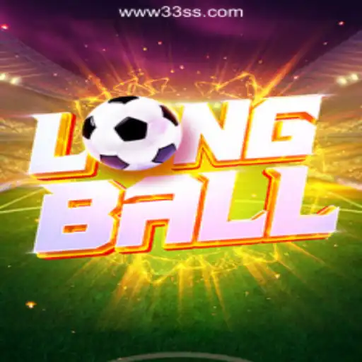 Exploring LongBall: The Thrilling New Game - A Gateway to 33SS.COM Official Slots Brasil #1